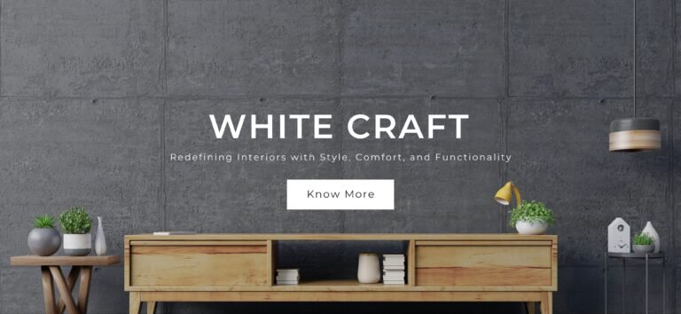 White Craft – Redefining Interiors with Style, Comfort, and Functionality